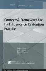 Context: A Framework for Its Influence on Evaluation Practice, New Directions for Evaluation, Number 135 - Ev