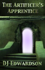 The Artificer's Apprentice - D.J. Edwardson