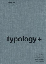 typology+ - Peter Ebner, Eva Herrmann, Roman Höllbacher, Markus Kuntscher, Ulrike Wietzorrek