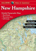 New Hampshire Atlas and Gazetteer : Topographic Maps of the - David Delorme