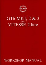 Triumph GT6 MK1, 2 & 3 and Vitesse 2-litre Workshop Manual - Standard-Triumph Sales, Brooklands Books Ltd