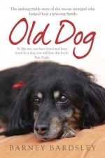 Old Dog - Barney Bardsley