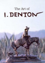 Art of I. Denton - Ivan Denton