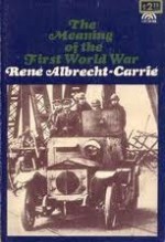 The Meaning of the First World War - René Albrecht-Carrié