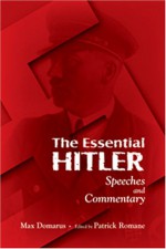 The Essential Hitler: Speeches and Commentary - Patrick Romane