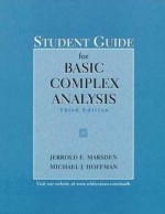 Basic Complex Analysis Student Guide - Jerrold E. Marsden