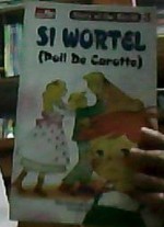 Story of the World 3: Si Wortel (Poil de Carotte) - Jules Renard, Serena Doragan, Setsuko Tamura, Nalti Kikuchi