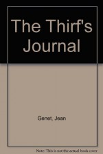 The Thirf's Journal - Jean Genet