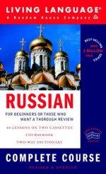 Russian Complete Course: Basic-Intermediate (Complete Basic Courses) - Living Language