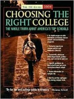 Choosing the Right College 2004: The Whole Truth about America's Top Schools - Jeremy Beer, William J. Bennett