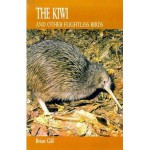 The kiwi and other flightless birds - Brian Gill