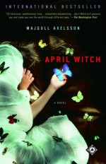 April Witch - Majgull Axelsson