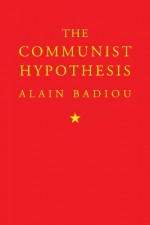 The Communist Hypothesis - Alain Badiou