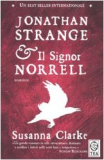 Jonathan Strange & il Signor Norrell - Susanna Clarke, Paola Merla, Portia Rosenberg