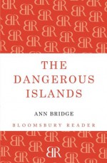 The Dangerous Islands - Ann Bridge