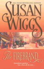 The Firebrand - Susan Wiggs