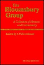 The Bloomsbury Group: A Collection Of Memoirs And Commentary - S. P. Rosenbaum