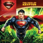 Man of Steel: The Fate of Krypton - John Sazaklis, Jeremy Roberts