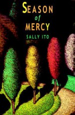 Season of Mercy - Sally Ito