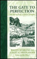 Gate of Perfection: The Idea of Peace in Jewish Thought - Walter Homolka