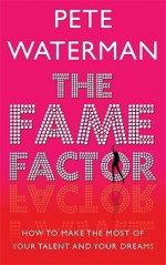 Fame Factor - Peter Waterman