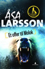 Et offer til Molok (Rebecka Martinsson #5) - Åsa Larsson, Kari Bolstad