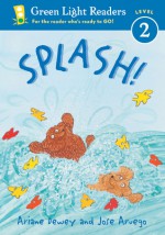 Splash! - Ariane Dewey, José Aruego