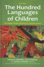 The Hundred Languages of Children: The Reggio Emilia Experience in Transformation - Carolyn Edwards, Lella Gandini, George Forman, Reggio Children S.r.l.