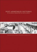 Post Apartheid Patterns of Internal Migration in South Africa - Pieter Kok, Michael O'Donovan, Johan Van Zyl, Oumar Bouare