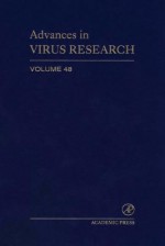 Advances in Virus Research, Volume 48 - Karl Maramorosch, Frederick A. Murphy, Aaron J. Shatkin
