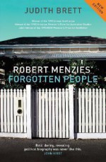 Robert Menzies' Forgotten People - Judith Brett