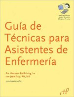 Guia de Technicas para Asistentes de Enfermeria - Hartman Publishing Inc., Susan Alvare