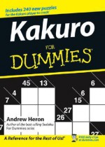 Kakuro for Dummies - Andrew Heron