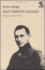 Nelle tempeste d'acciaio - Ernst Jünger, Giorgio Zampaglione, Giorgio Zampa