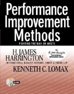 Performance Improvement Methods: Fighting the War on Waste [With CDROM] - Harrington, H. James Harrington