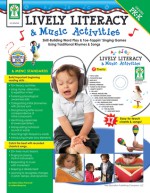 Lively Literacy & Music Activities - Debra Olson Pressnall, Lorilee Malecha