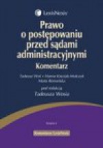 Prawo o postępowaniu przed sądami administracyjnymi Komentarz - Tadeusz Woś, Hanna Knysiak-Molczyk, Romańska Marta