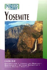 Insiders' Guide to Yosemite - Karen Misuraca