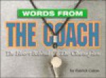 Words from the Coach: The Heart Behind the Champion - Patrick Caton