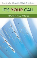 It's Your Call - Marshall Miles