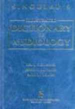 Singular's Illustrated Dictionary of Audiology [With CDROM] - Lisa Lucks Mendel, Sadanand Singh, Jeffrey L. Danhauer