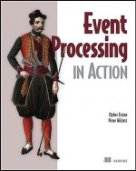 Event Processing in Action - Opher Etzion, Niblett Peter, Opher Etzion, Peter Niblett