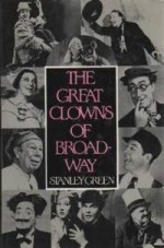 The Great Clowns of Broadway - Stanley Green