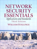 Network Security Essentials: Applications and Standards, 3/e - Stallings