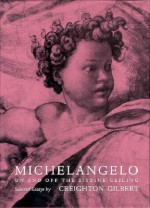 Michelangelo: On and Off the Sistine Ceiling - Creighton E. Gilbert