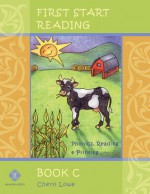 First Start Reading, Book C - Cheryl Lowe, Starr Steinbach, Karah J. Force