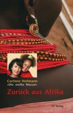 Zurück aus Afrika (German Edition) - Corinne Hofmann