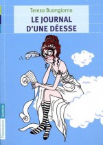 Le journal d'une déesse - Teresa Buongiorno, Faustina Fiore