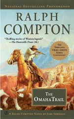 The Omaha Trail - Ralph Compton, Jory Sherman