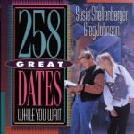 258 Great Dates While You Wait - Greg Johnson